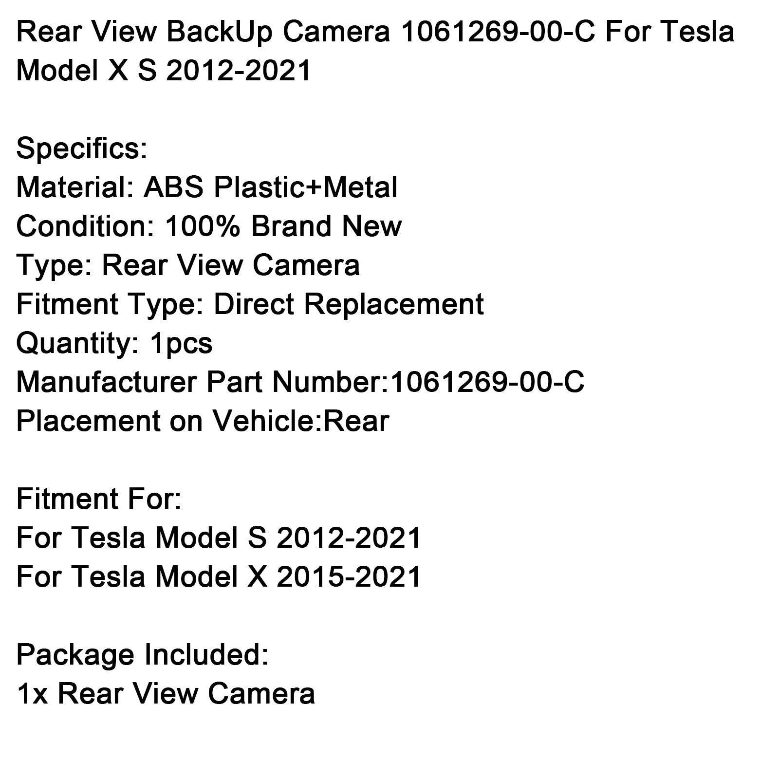 2015-2021 Tesla Model X Rear View BackUp Camera 1061269-00-C