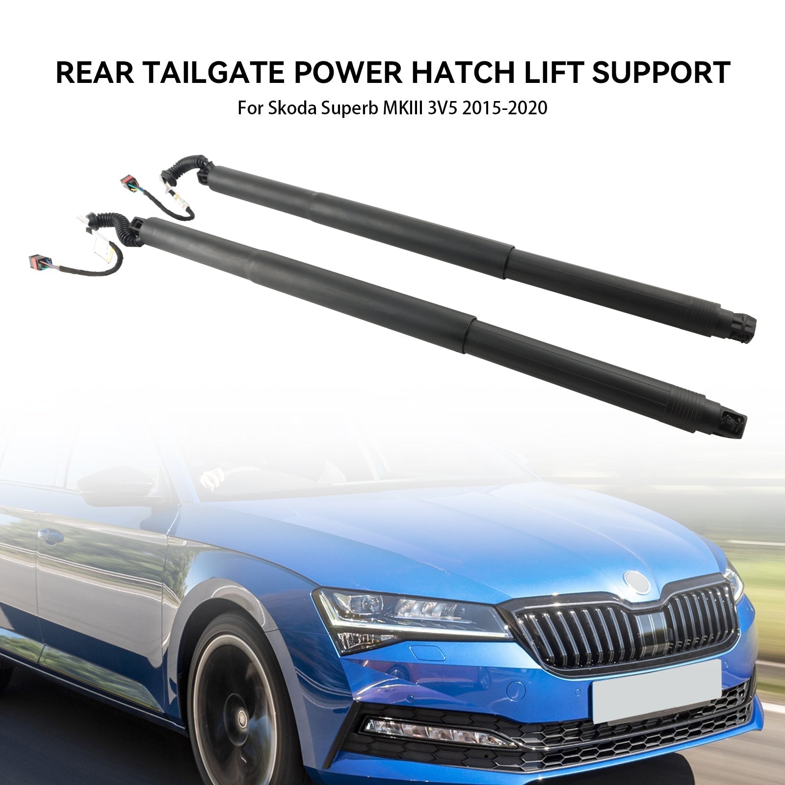 2015-2020 Skoda Superb MKIII 3V5 2PCS Electric Tailgate Gas Struts 3V9827851B 3V9827852B