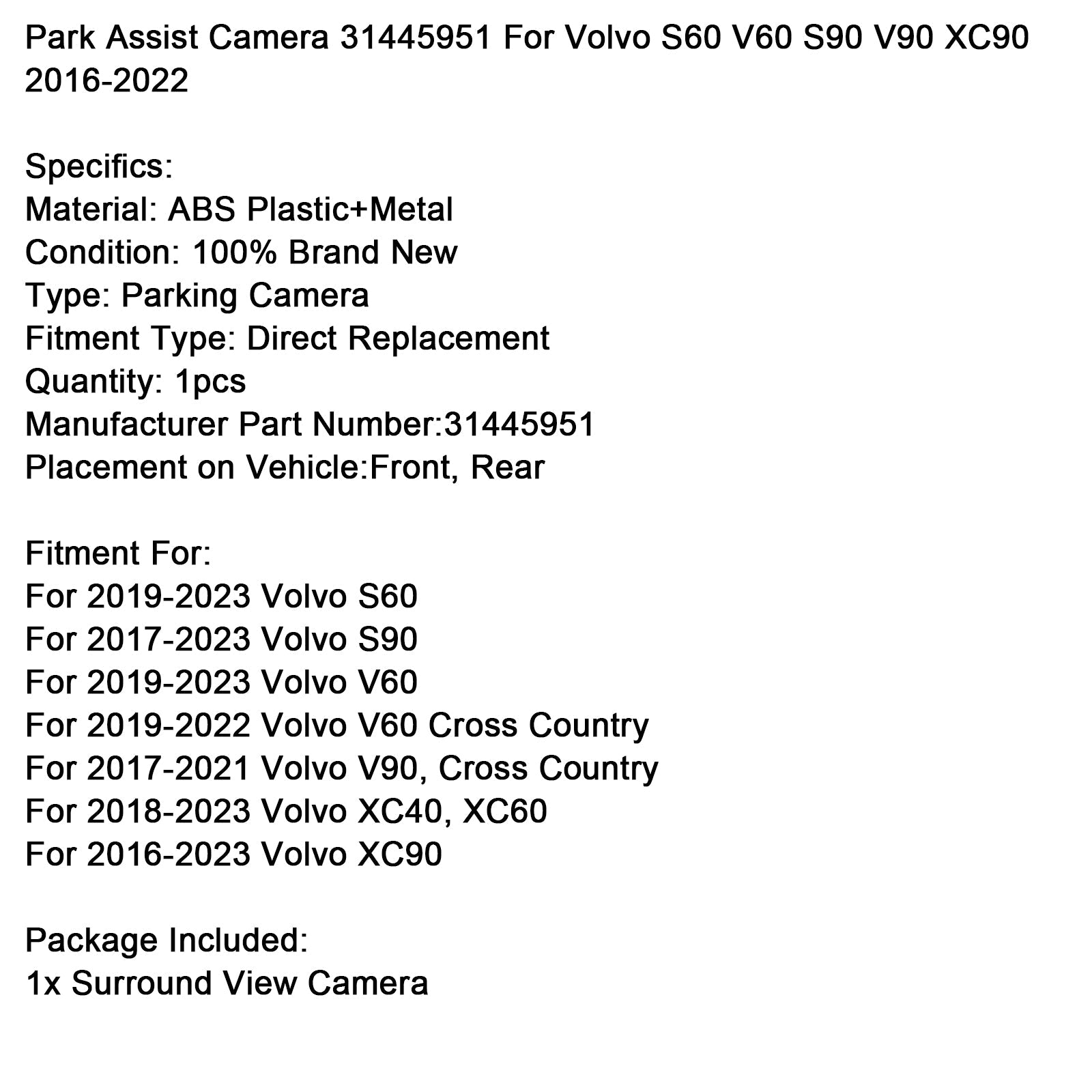 2017-2023 Volvo S90 Park Assist Camera 31445951
