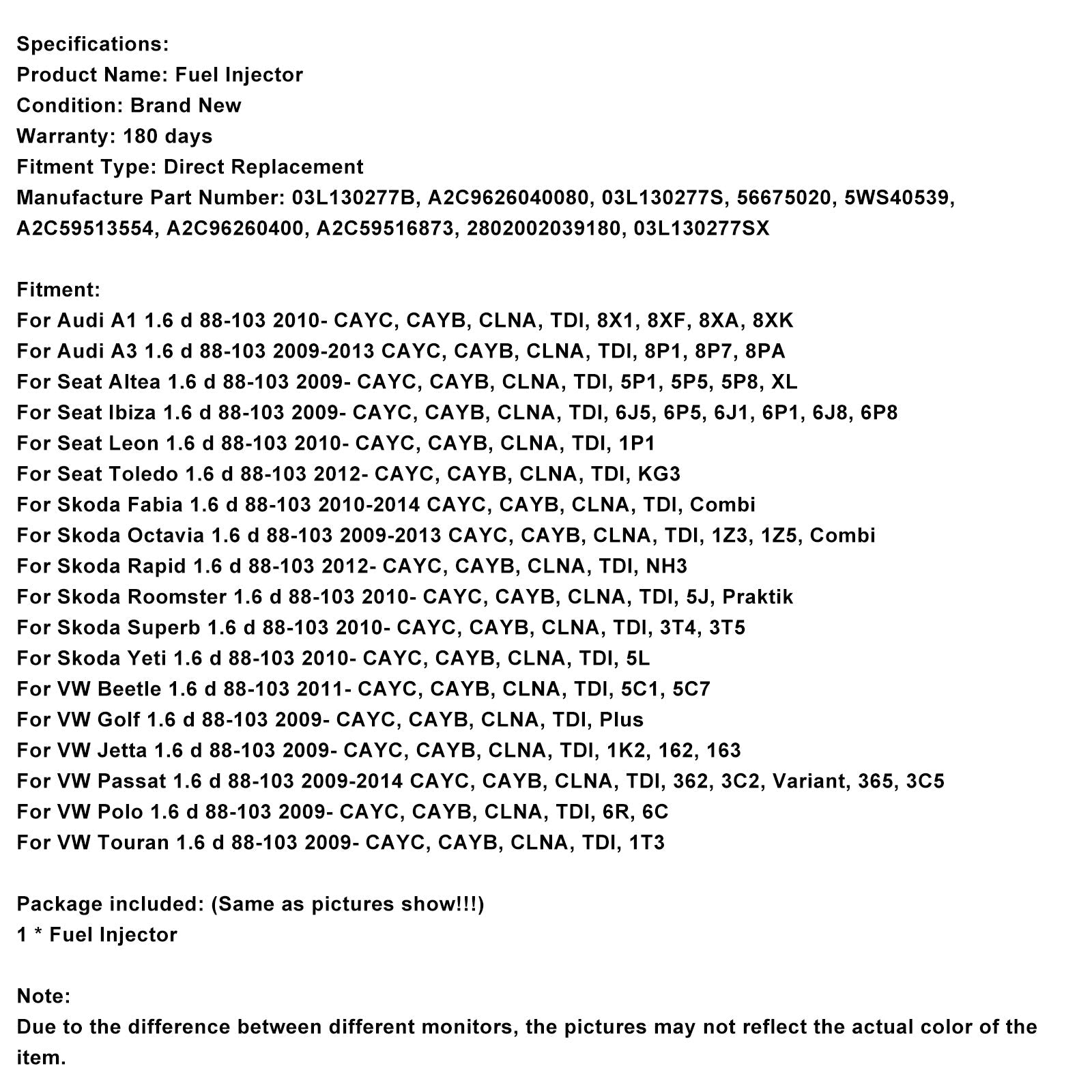 2009-on VW Golf 1.6 d 88-103 CAYC, CAYB, CLNA, TDI, Plus Fuel Injector 03L130277B A2C9626040080