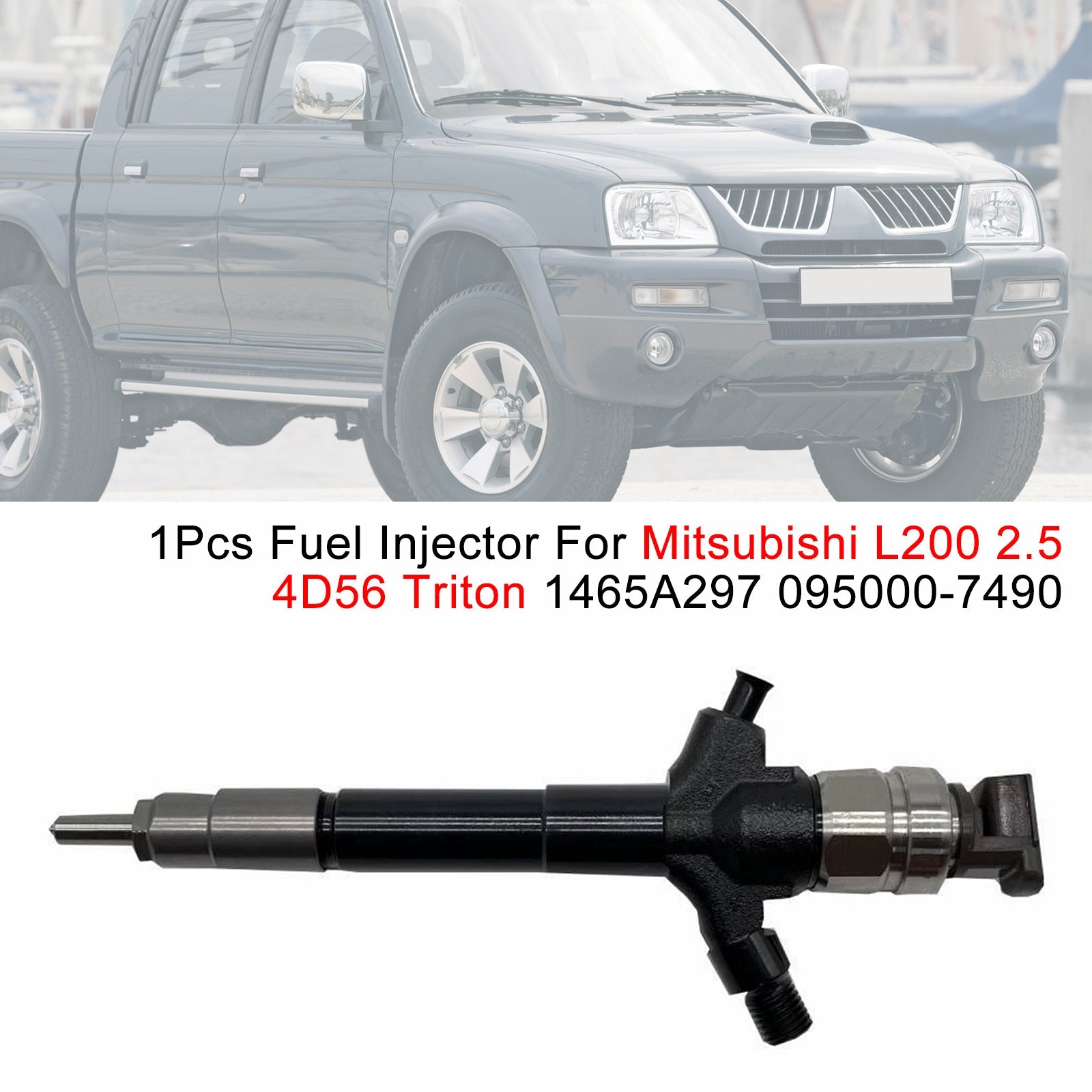 1Pcs Fuel Injector For Mitsubishi L200 2.5 4D56 Triton 1465A297 095000-7490