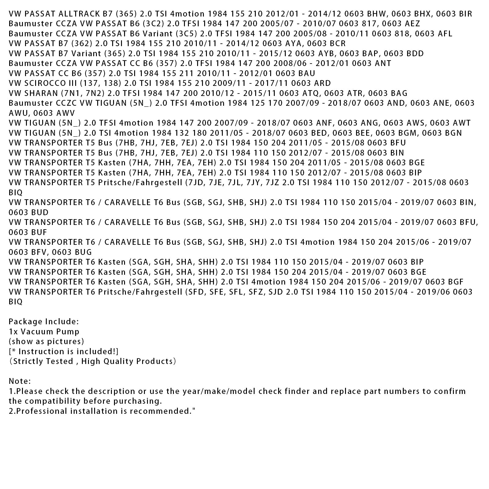 2008/06-2012/01 Baumuster CCZA VW PASSAT CC B6 (357) 2.0 TFSI 1984 147 200 Vacuum Pump 06J145100P