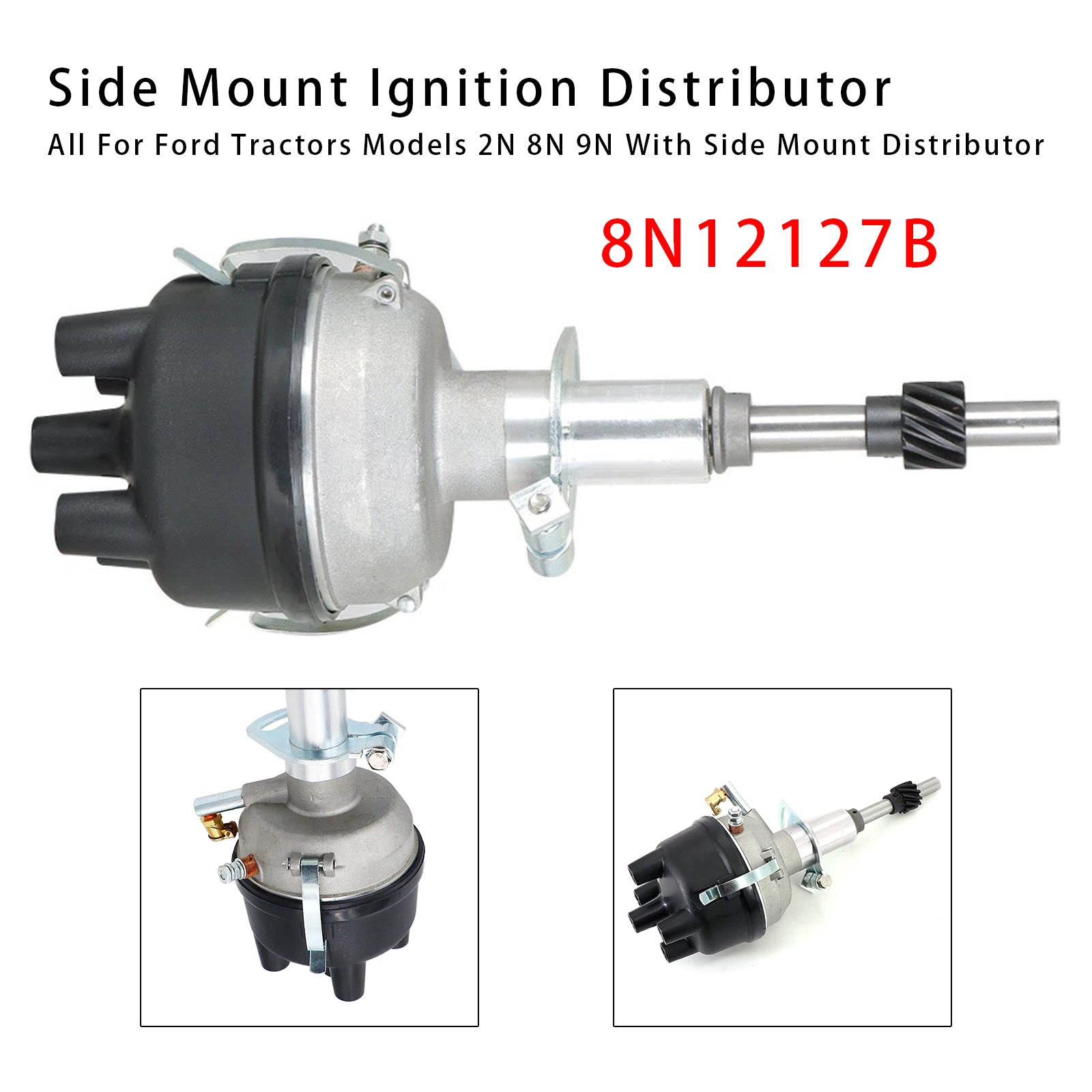 8N12127B For Ford Tractors Models 2N 8N 9N With Side Mount Distributor Distributor