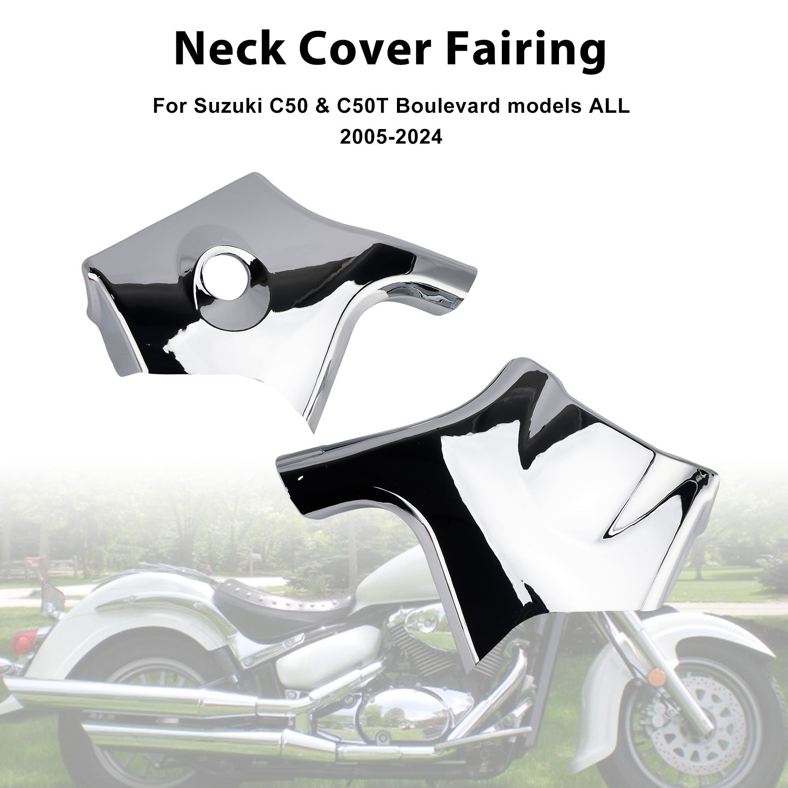 2005-2024 Suzuki C50 & C50T Boulevard models ALL Neck Cover Fairing