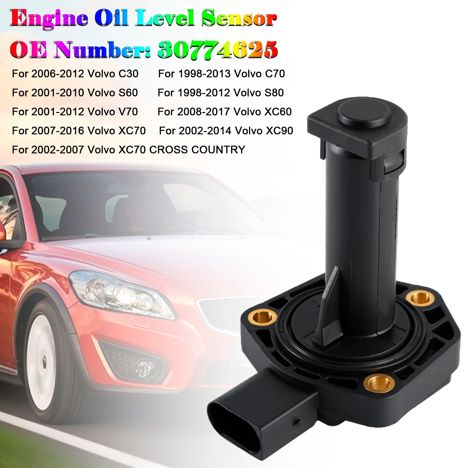 2007-2016 Volvo XC70 Oil Level Sensor 30774625