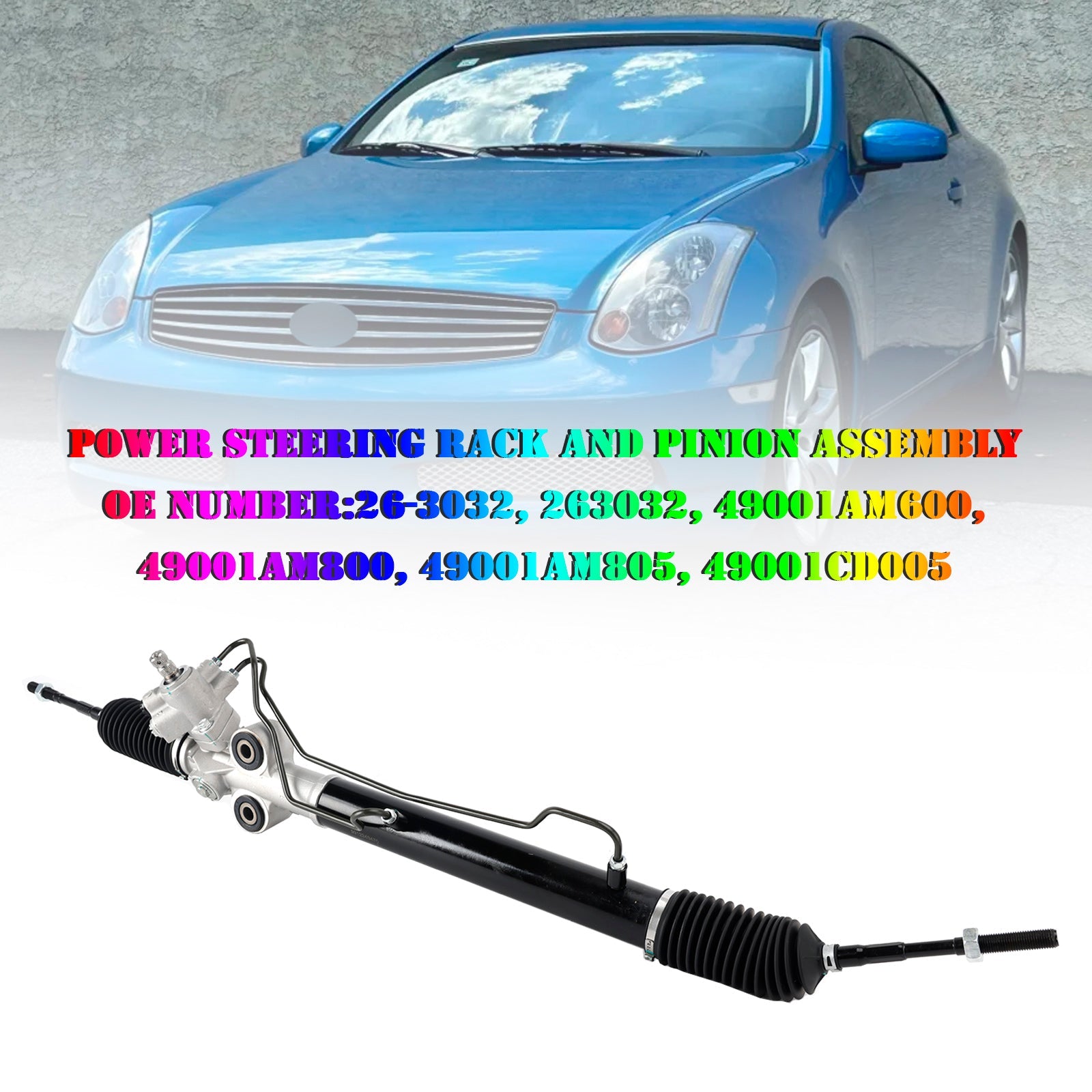 2006-2007 INFINITI G35 without Active Steering Control Power Steering Rack and Pinion Assembly 263032