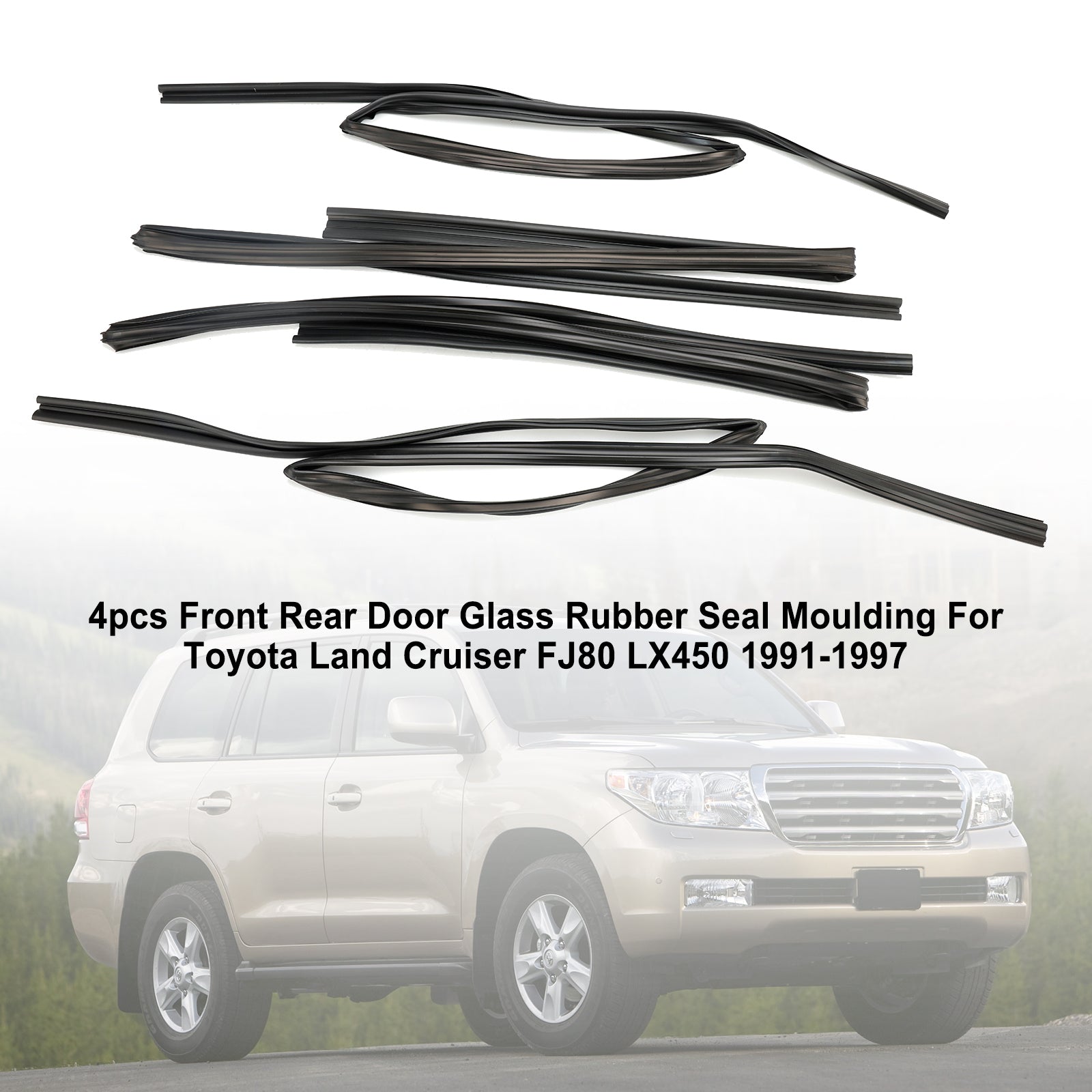 1993-1997 Toyota Land Cruiser Base Sport Utility 4-Door 4.5L 4pcs Door Glass Rubber Seal Moulding