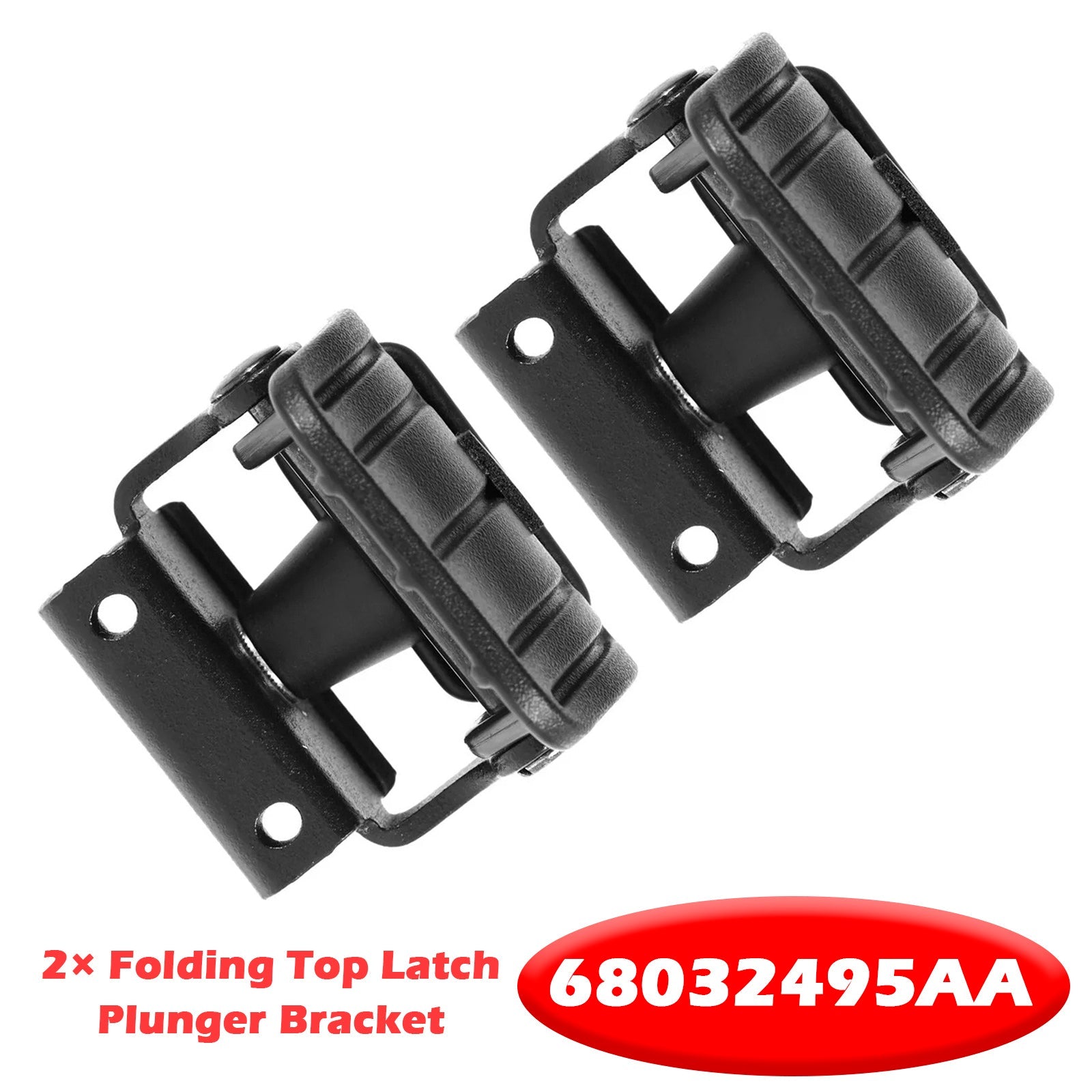 2007-2018 Jeep Wrangler 2× Folding Top Latch Plunger Bracket 68032495AA