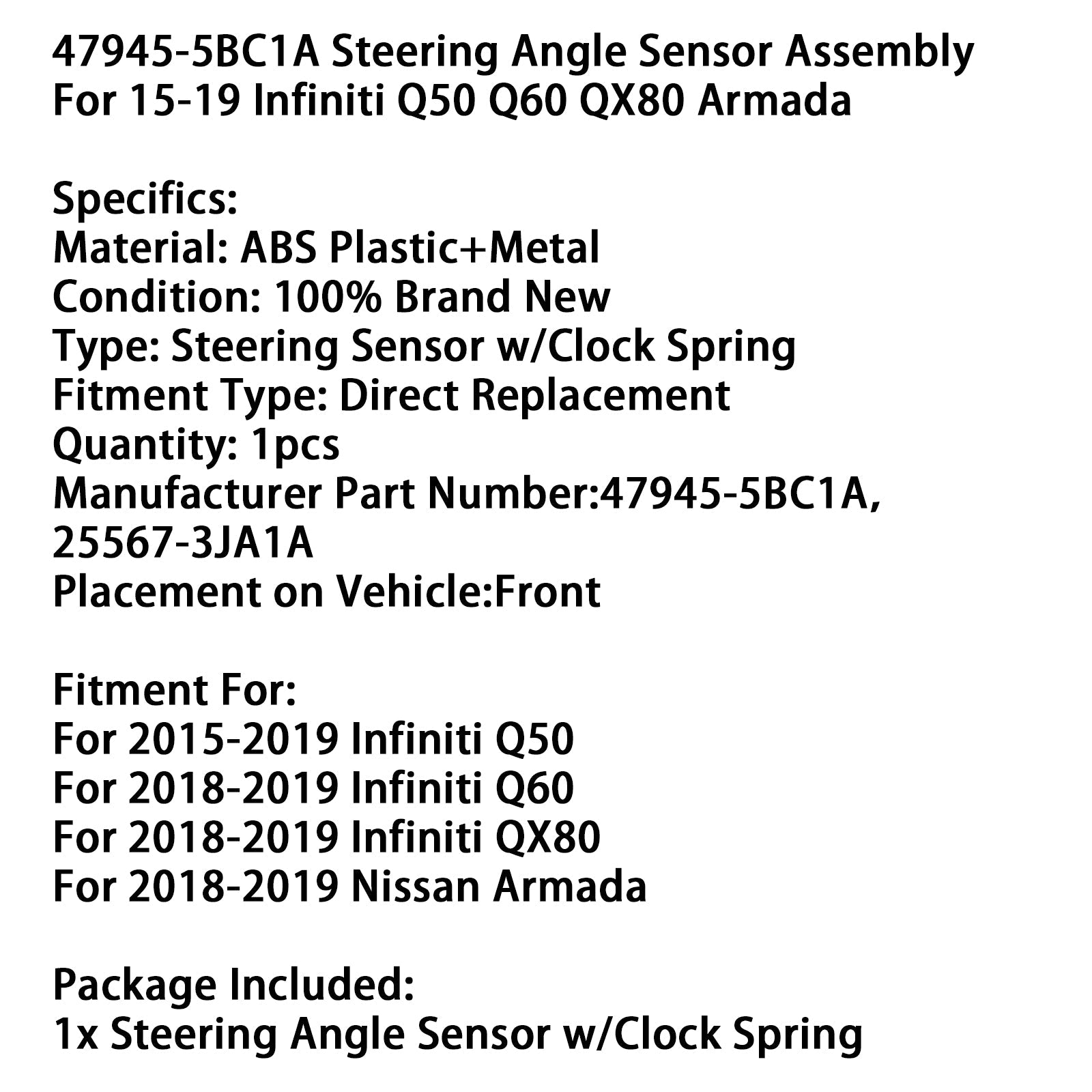 2018-2019 Infiniti Q60 Steering Angle Sensor Assembly 47945-5BC1A 25567-3JA1A
