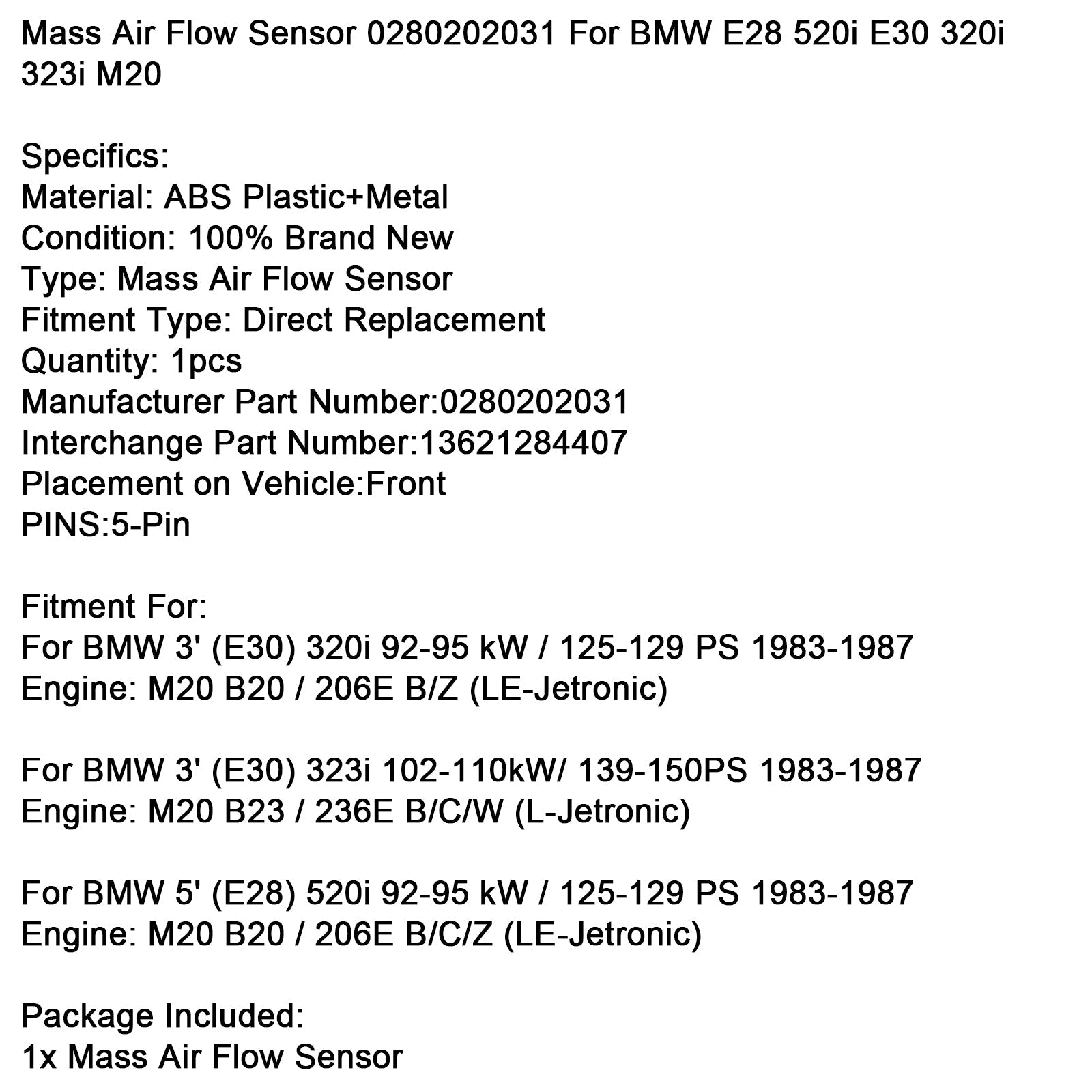 1983-1987 BMW 3' (E30) 323i 102-110kW/ 139-150PS Mass Air Flow Sensor 0280202031 13621284407