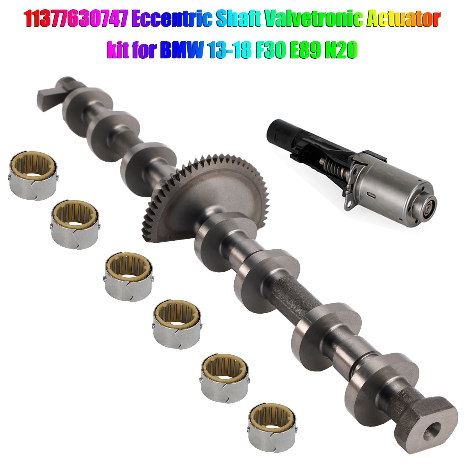 2012-2016 BMW 3 Series F30 F31 F34 Eccentric Shaft Valvetronic Actuator kit 11377630747