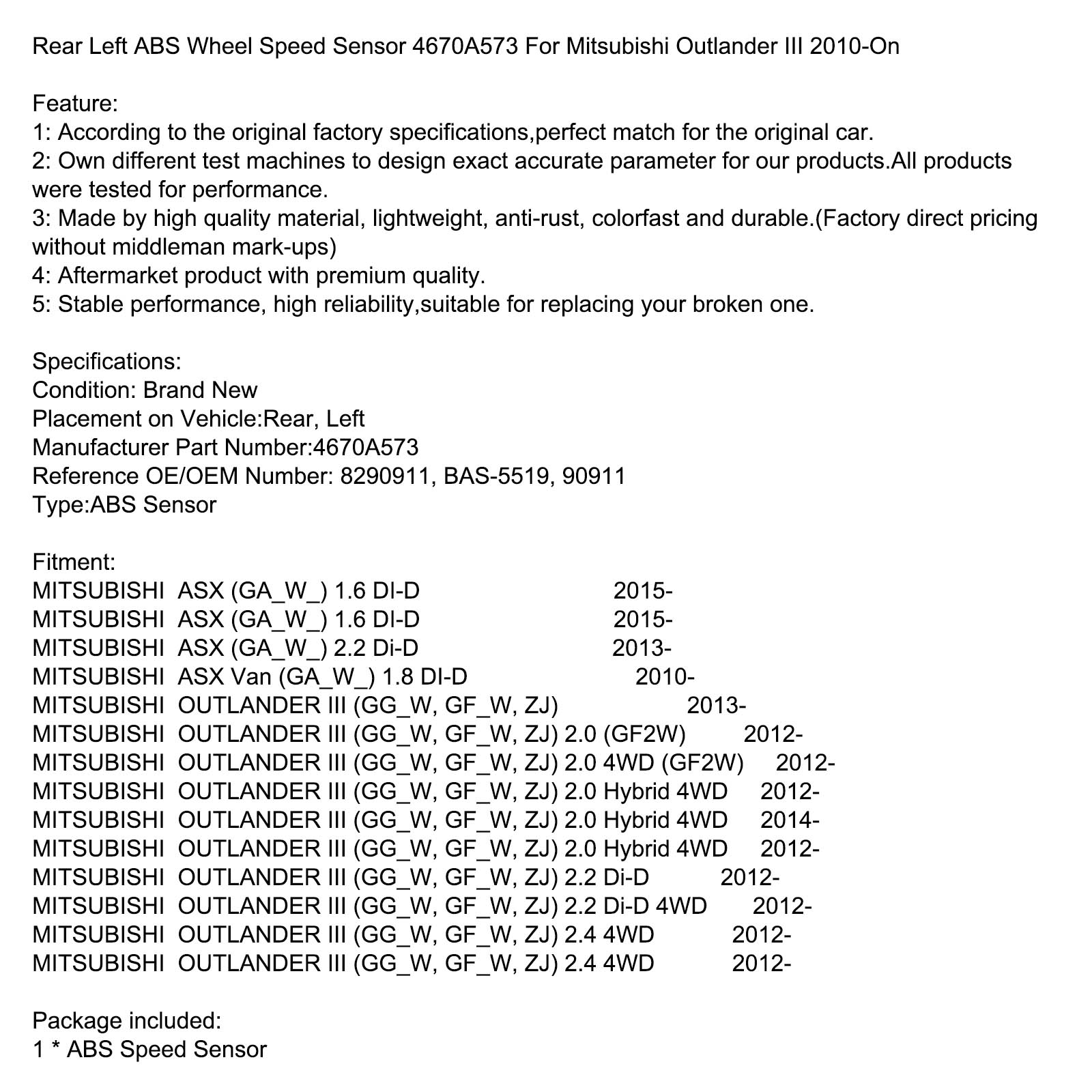 Rear Left ABS Wheel Speed Sensor 4670A573 BAS-5519 For MITSUBISHI ASX Van (GA_W_) 1.8 DI-D 2010-