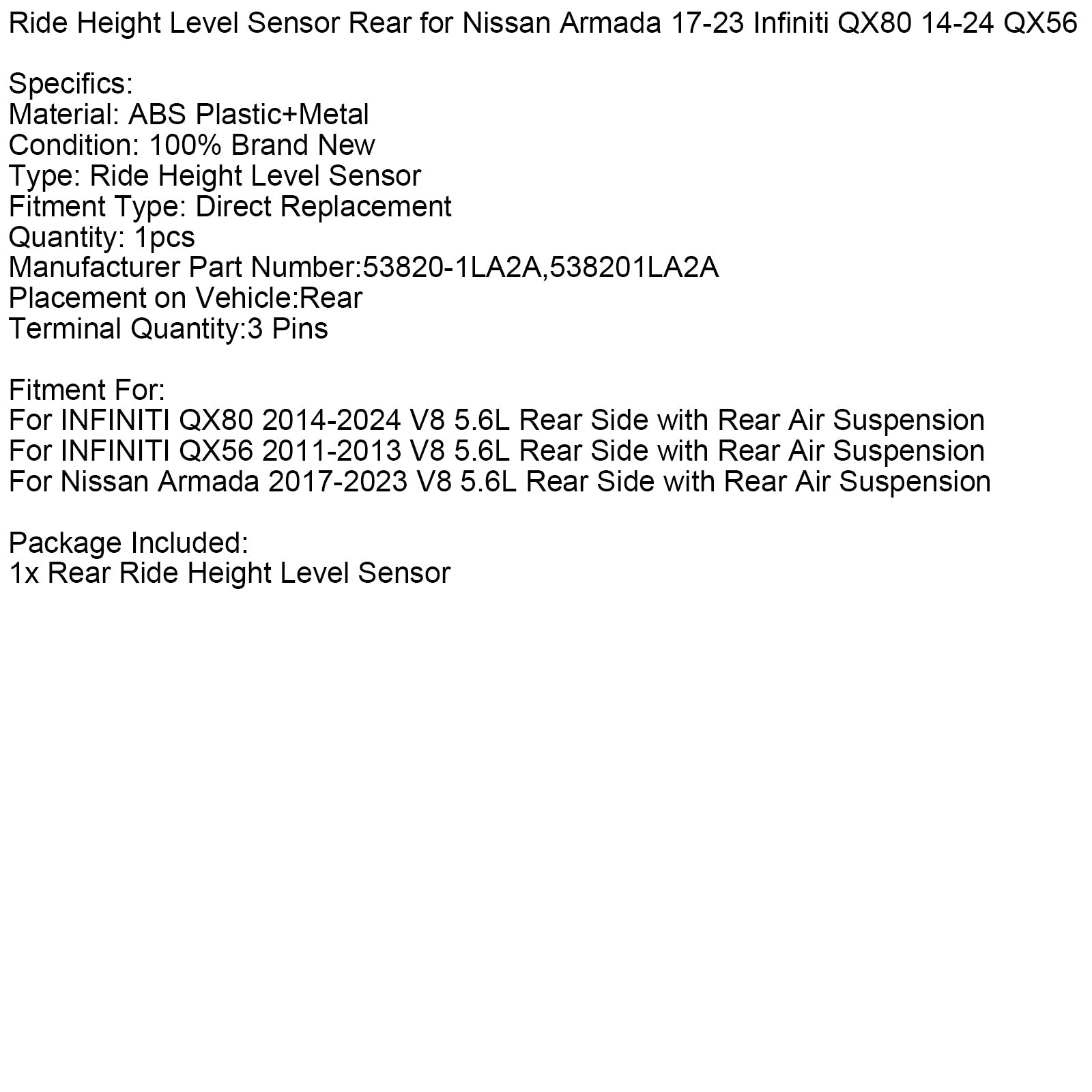 2014-2024 INFINITI QX80 V8 5.6L Rear Ride Height Level Sensor 53820-1LA2A 538201LA2A